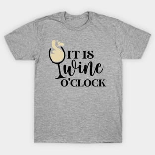 It's Wine O'clock T-Shirt